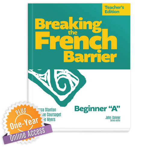 Breaking the French Barrier Beginner 'A'  Teacher's Edition (Includes Online Access)