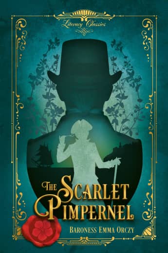The Scarlet Pimpernel (Literary Classics)