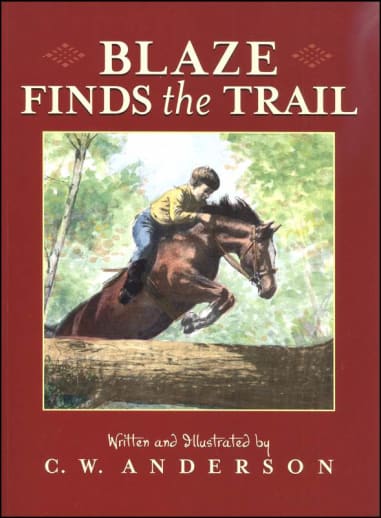 Blaze Finds the Trail by C. W. Anderson