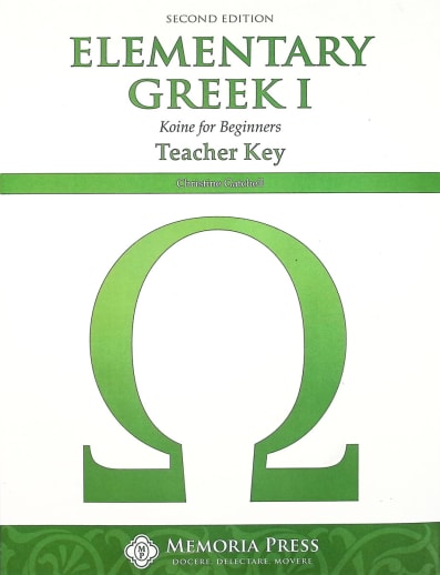 Memoria Press Elementary Greek 1: Koine for Beginners Teacher Key (2nd Edition)