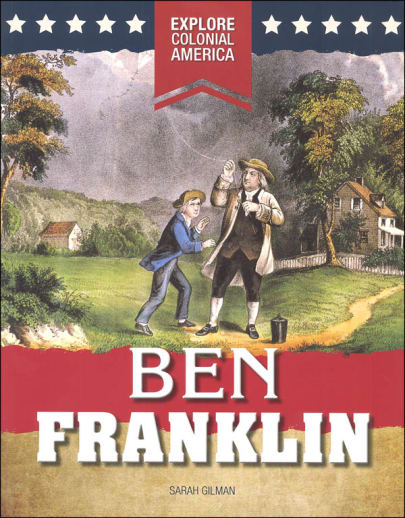 Ben Franklin (Explore Colonial America)