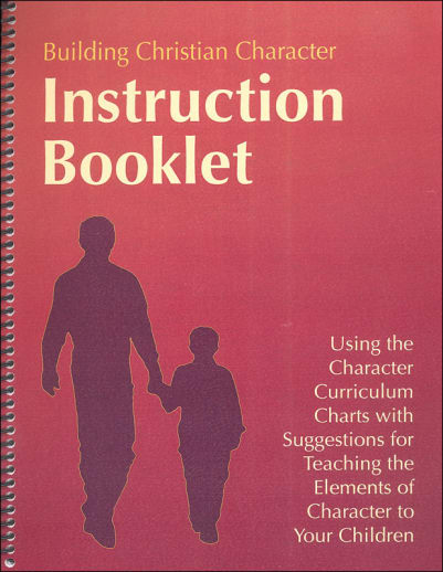 Building Christian Character Instruction Booklet