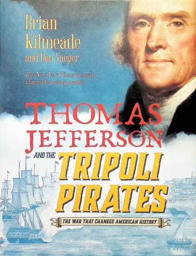 Thomas Jefferson and the Tripoli Pirates