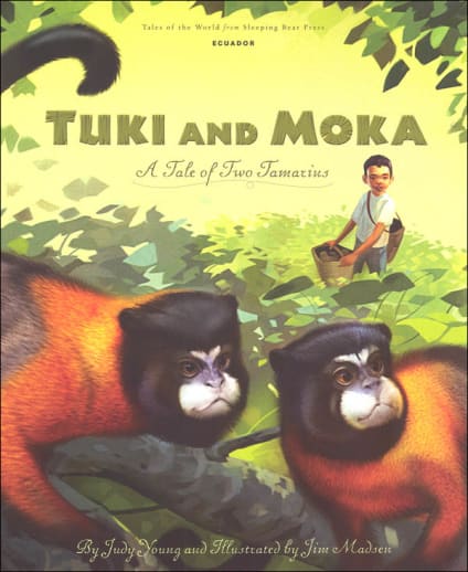 Tuki and Moka: Tale of Two Tamarins (Tales of the World)