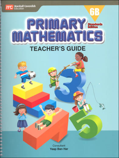 Primary Mathematics Teacher's Guide 6B Standards Edition