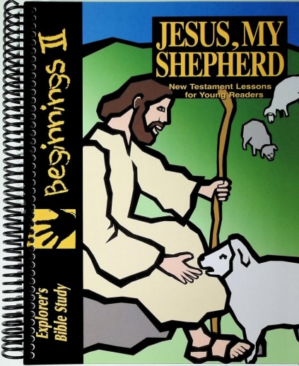 Beginnings II: Jesus, My Shepherd Student