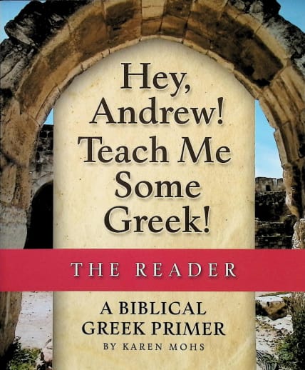 Hey, Andrew! Teach Me Some Greek Reader