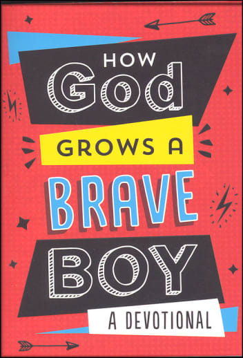 How God Grows a Brave Boy