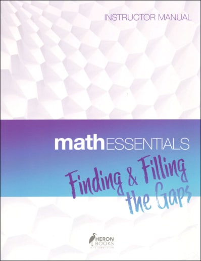 Math Essentials: Finding & Filling the Gaps Instructor Manual