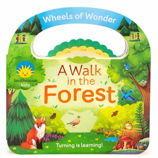 Smithsonian Kids: Walk in the Forest (Wheels of Wonder Board Books)