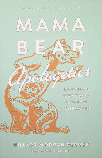 Mama Bear Apologetics