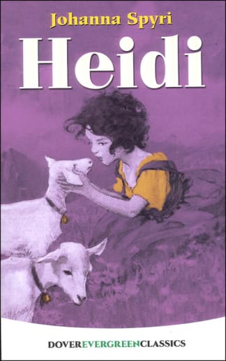 Heidi by Johanna Spyri (Evergreen Classics)
