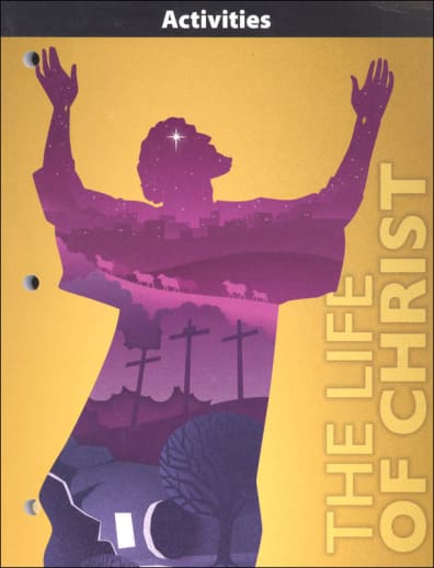 BJU Press Bible 8: Life of Christ Student Activities 1st Edition