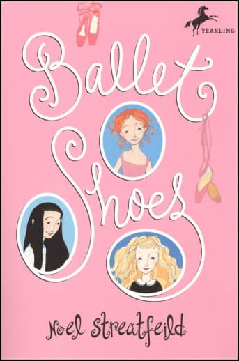 Ballet Shoes by Noel Streatfeild