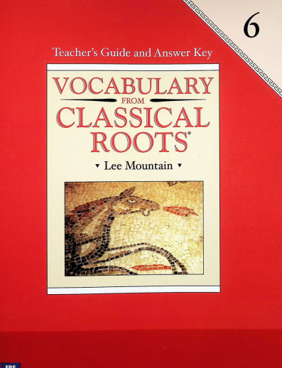 Vocabulary From Classical Roots 6 Teacher Guide