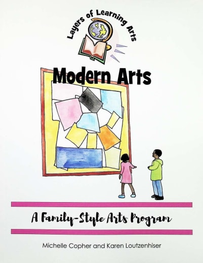 Modern Arts for Layers of Learning (Year Four)