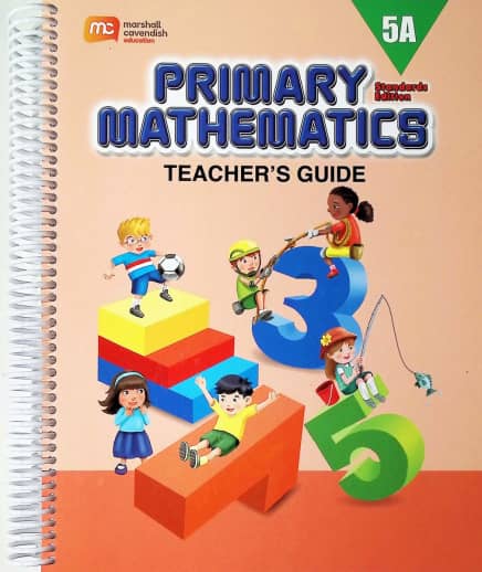 Primary Mathematics Teacher's Guide 5A Standards Edition