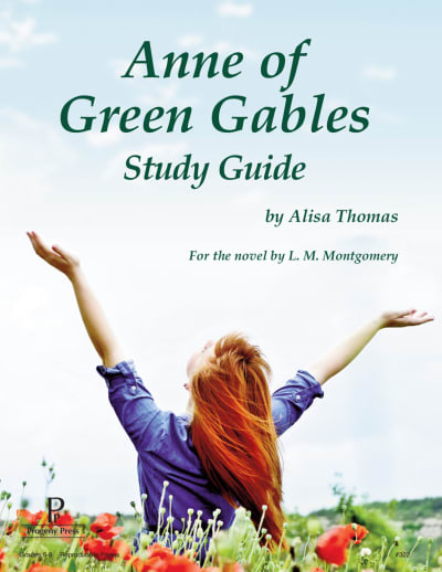 Anne of Green Gables Study Guide | Progeny Press