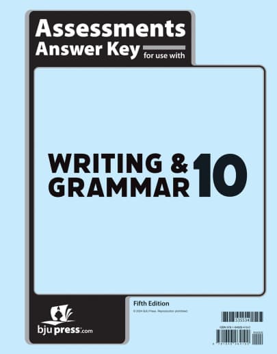 BJU Press Writing & Grammar 10 Assessment Key 5th Edition