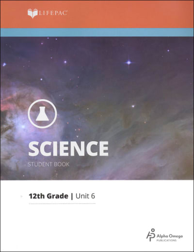 Science 12 Lifepac - Unit 6 Worktext