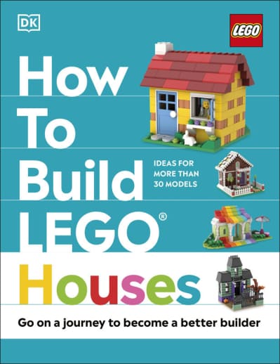 DK How to Build LEGO Houses