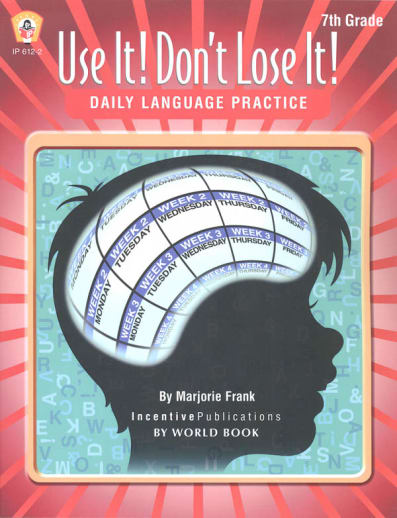 Use It! Don't Lose It! Daily Language Practice Grade 7