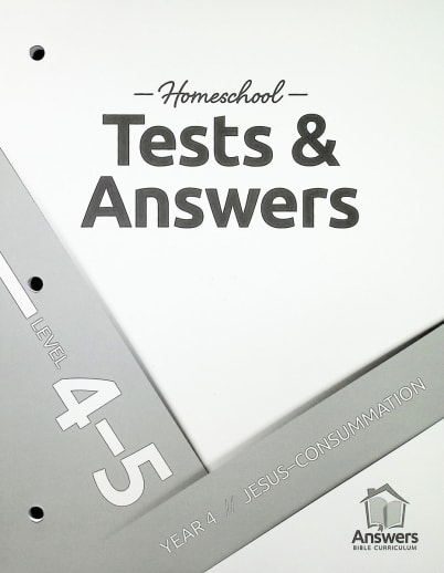 Answers Bible Curriculum Homeschool: 4-5 Tests and Answers: Year 4