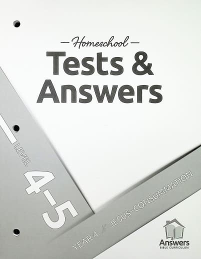 Answers Bible Curriculum Homeschool: 4-5 Tests and Answers: Year 4