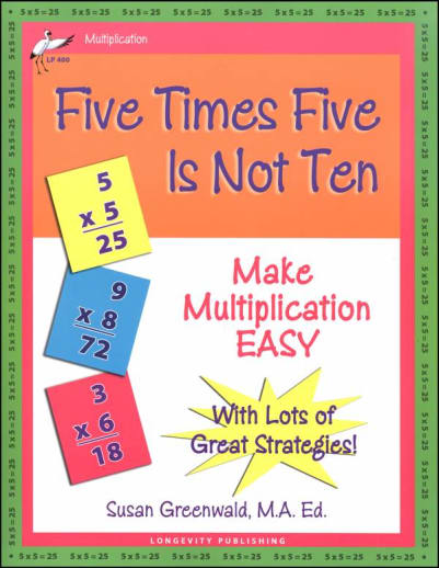 Five Times Five Is Not Ten: Make Multiplication Easy
