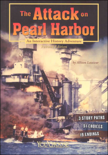 The Attack on Pearl Harbor: An Interactive History Adventure, 2nd Edition