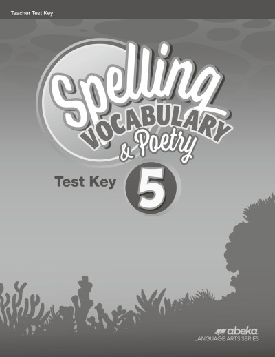 Spelling, Vocabulary, and Poetry 5 Test Key - Revised