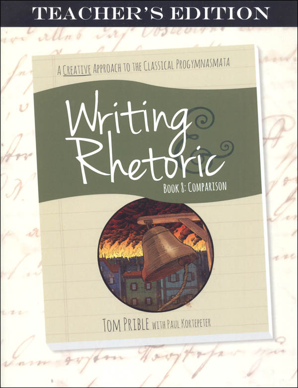 Writing & Rhetoric Book 8: Comparison Teacher