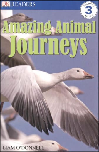 Amazing Animal Journeys (DK Reader Level 3)