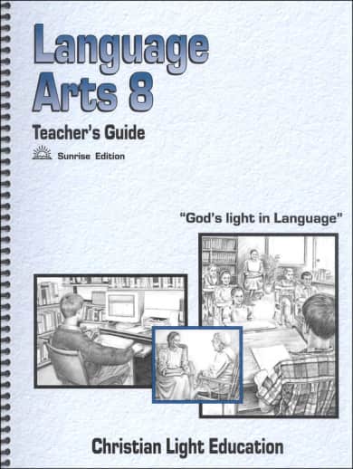 Christian Light Language Arts 800 Teacher's Guide Sunrise Edition