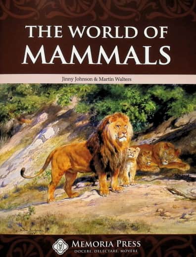 The World of Mammals | Memoria Press