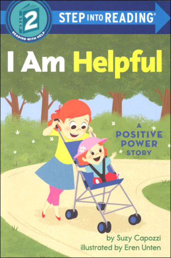 I Am Helpful: A Positive Power Story (Step into Reading Level 2)