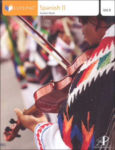 Spanish II Lifepac - Unit 3 Worktext