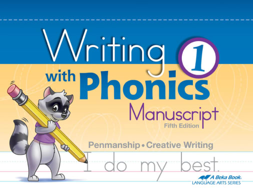 Abeka Writing with Phonics Grade 1 - Manuscript (5th Edition)
