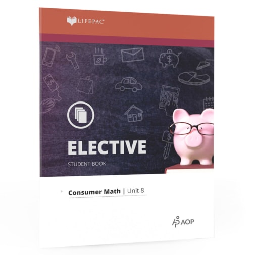 LIFEPAC Consumer Math: Unit 8 Student Book