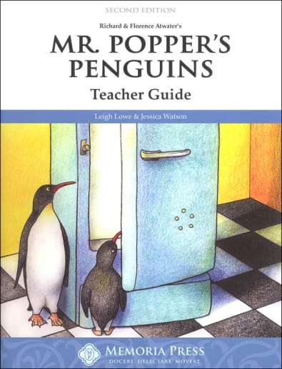 Mr. Popper's Penguins Literature Teacher Guide (2nd Edition) | Memoria Press