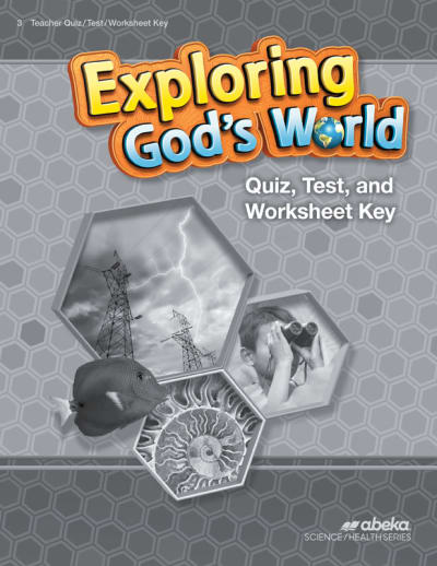 Abeka Exploring God's World Quizzes/TestsWorksheets Key (Fifth Edition)