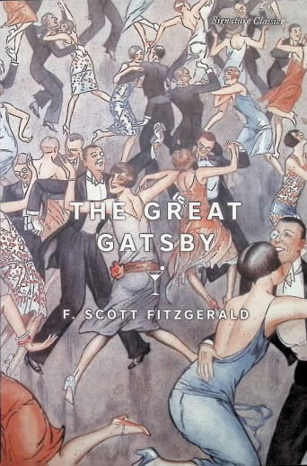 The Great Gatsby by F. Scott Fitzgerald (Signature Classics)
