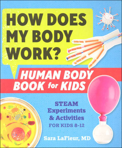 How Does My Body Work? Human Body Book for Kids