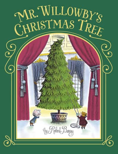 Mr. Willowby's Christmas Tree by Robert Barry