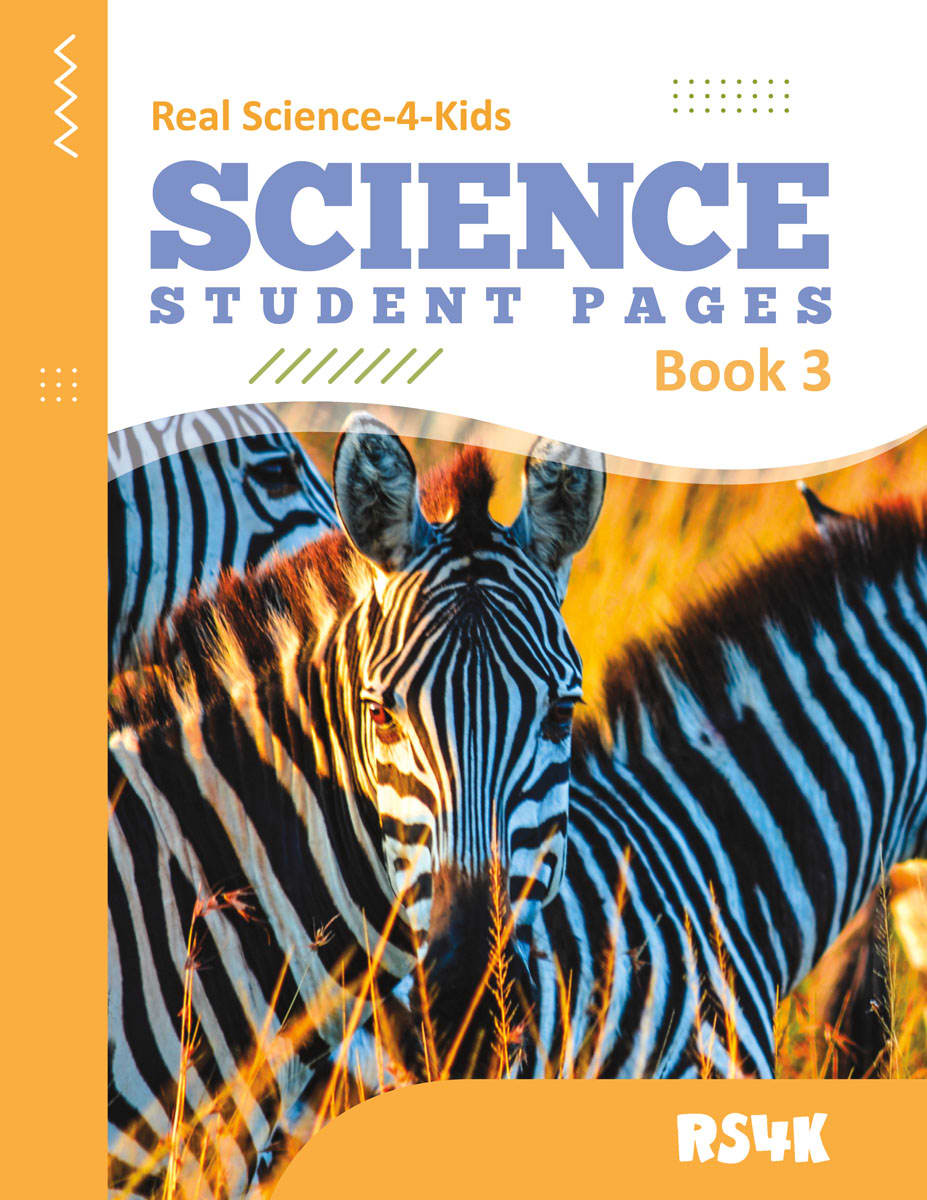 Real Science 4 Kids - Book 3 Student Pages