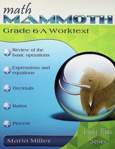 Math Mammoth Grade 6-A Worktext (2022 Edition, Full Color)