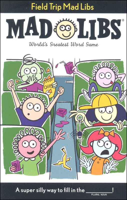 Field Trip Mad Libs