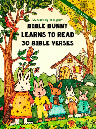 Fun-Schooling for Beginners - Bible Bunny Learns to Read 30 Bible Verses