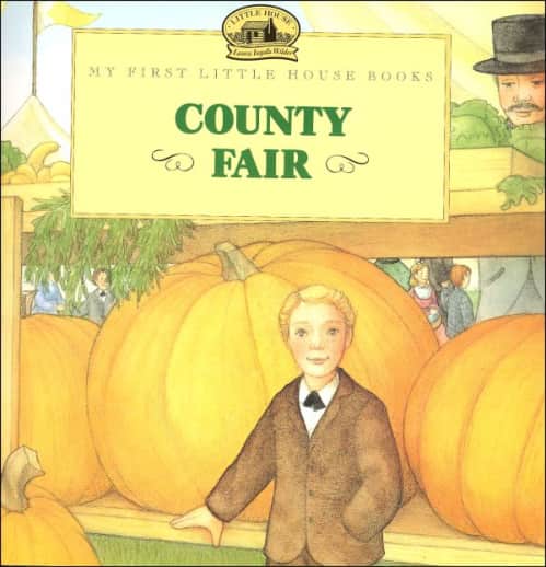 My First Little House Books: Country Fair