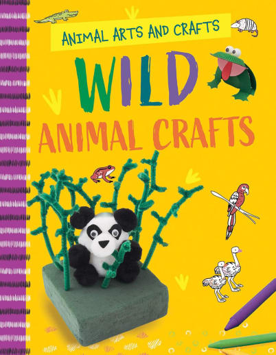 Wild Animal Crafts (Animal Arts and Crafts)